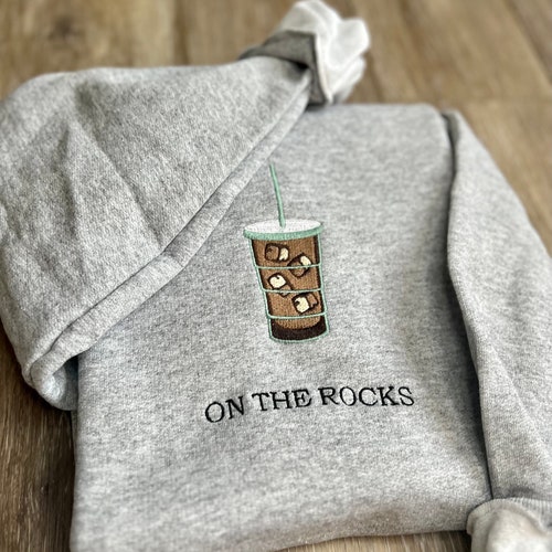 Embroidered on the Rocks Iced Coffee Sweatshirt Coffee Etsy