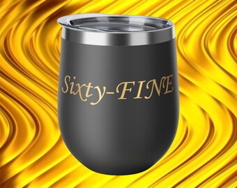 Sixty Fine Wine Tumbler