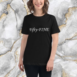 Fifty Fine, Birthday Gift for Mom, Christmas Gift for Mom, Wifey Bridal Tee, Gift for Her Christmas, Personalised Gift