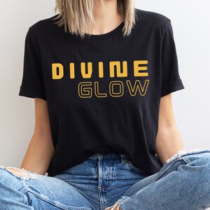 Divine Glow Unisex T-Shirt, Gift for Her, Personalized Gift for Her, Anniversary Gift for Her, Gift for Her Christmas