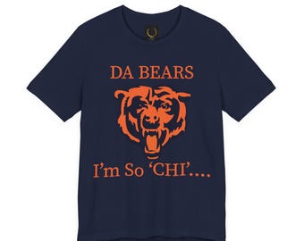 DA BEARS I'm So Chi! T-Shirt