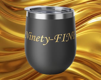 Ninety Fine Wine Tumbler