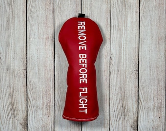 Golf Head Cover Fairway Wood | Head Cover | Remove Before Flight | Fairway Wood | Gift for a Pilot | Golf Gift | Air Force Gift