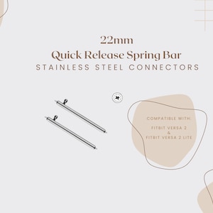 Puede incluir: Dos barras de resorte de liberaci&oacute;n r&aacute;pida de acero inoxidable de 22 mm para Fitbit Versa 2 y Versa 2 Lite. La imagen incluye el texto "22mm Quick Release Spring Bar STAINLESS STEEL CONNECTORS".