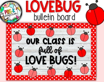 Love Bug Bulletin Board | February Bulletin Board | Valentine's Day Love Bugs Classroom Decor