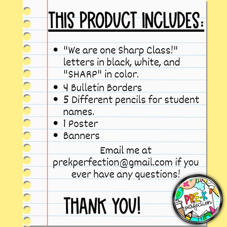 May include: A handwritten note on lined paper listing the contents of a classroom decor product. The product includes "We are one sharp class!" letters in black, white, and "SHARP" in color, 4 bulletin borders, 5 different pencils for student names, 1 poster, and banners. The note also includes an email address for questions and a thank you message.