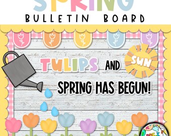 Spring Tulips Bulletin Board , Spring has Begun, Flower Bulletin Board