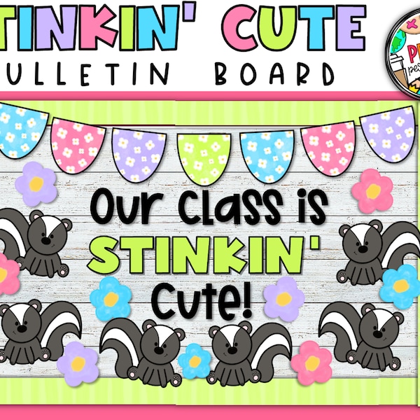 Baby Skunk Bulletin Board | Stinkin' Cute Class Decor | Digital Download | Bulletin Board Kit