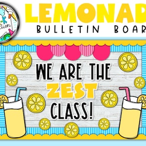 Lemonade Bulletin Board | Lemon Zest Decor | Summer Bulletin Board| We are the ZEST class!