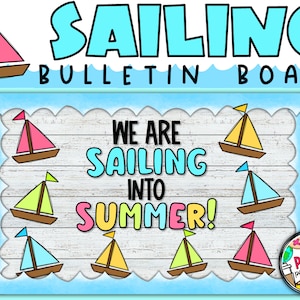 Summer Bulletin Board | Sailing into Summer Bulletin Board | Digital Download | SAILING INTO SECOND!
