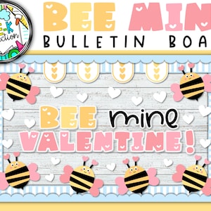 Bee Mine Valentine Bulletin Board | Valentine's Day Bumble Bee Bulletin Board | Valentine's Day Classroom Decor