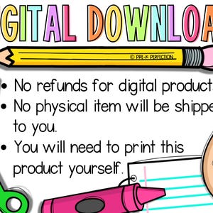 May include: A digital download graphic with a colorful "DIGITAL DOWNLOAD" title and a list of information about the product. The text reads: "No refunds for digital products. No physical item will be shipped to you. You will need to print this product yourself."