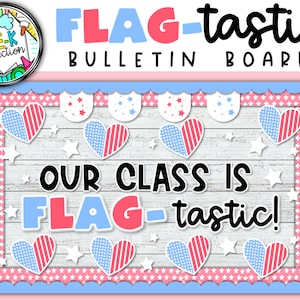 American Flag Bulletin Board | Fourth of July Bulletin Board | American Classroom Decor | Flagtastic Class!