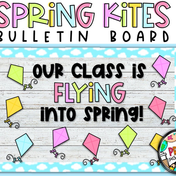 Spring Bulletin Board | Kite Bulletin Board | Flying into Spring Bulletin Board | Digital Download