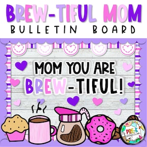 Mother&#39;s Day Bulletin Board , Mother&#39;s Day Craft, Mother&#39;s Day Decor and Display