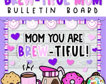 Mother's Day Bulletin Board Kit: Brew-tiful Classroom Decor (Digital Download)