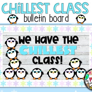 Penguin Bulletin Board | Winter Bulletin Board | Winter Classroom Decor | Chillest Class Bulletin Board