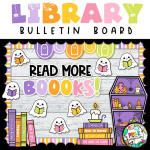 May include: A colorful library bulletin board with the words "LIBRARY BULLETIN BOARD" at the top. The board features the text "READ MORE BOOOKS!" and illustrations of ghosts reading books, a bookshelf, and stacks of books with titles like "Book of Spells".