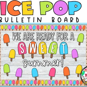 Sweet Summer Bulletin Board | Ice Pop Bulletin Board | Digital Download | Popsicles