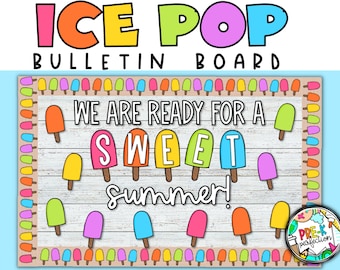 Sweet Summer Bulletin Board | Ice Pop Bulletin Board | Digital Download | Popsicles