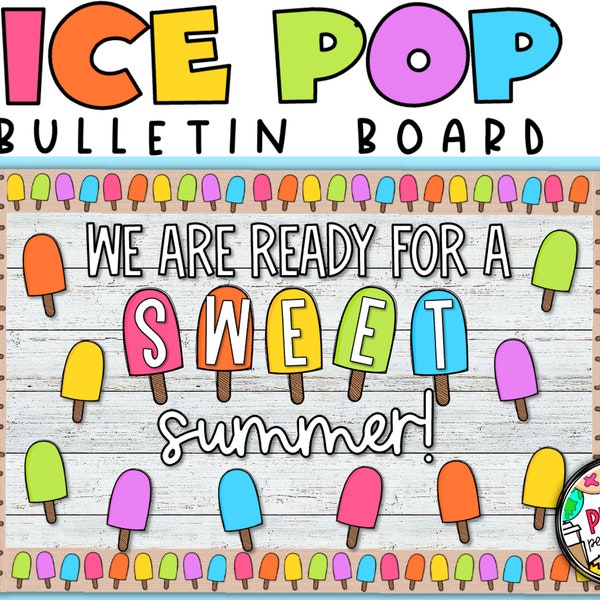 Sweet Summer Bulletin Board | Ice Pop Bulletin Board | Digital Download | Popsicles