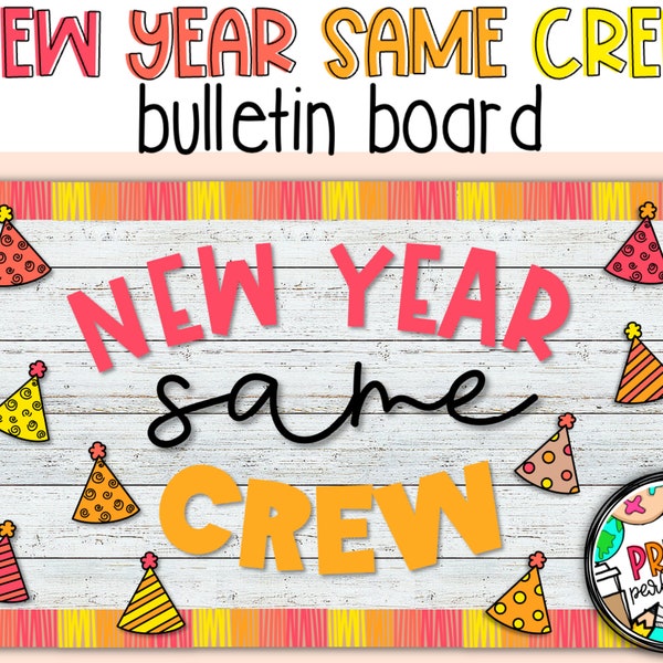 New Year's Bulletin Board | New Year Same Crew Bulletin Board | NYE 2023 Classroom Decor