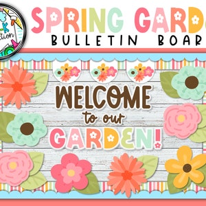 Spring Garden Bulletin Board | Hello Spring Decor | Spring Flower Garden | Welcome to our Garden