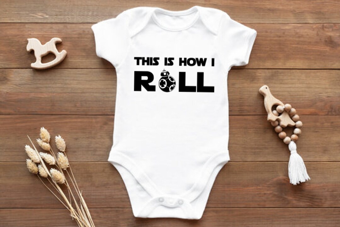 Star Wars Baby Onesie how I Roll Baby Clothes Etsy
