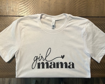 Custom Girl Mama Shirt - Mother's Day Girl Mom Tee