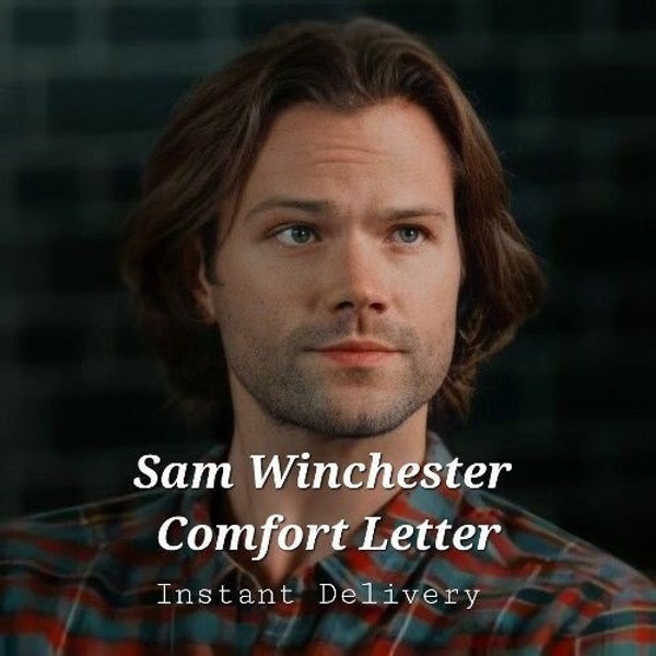 Comfort Email from Sam Winchester (Download)