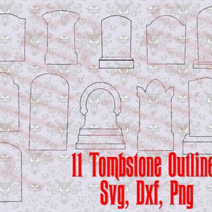 Haunted Mansion Inspired 11 Tombstone Outline Bundle SVG, DXF, PNG