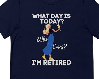 Retirement Gift for Women, Retired and Wine Shirt, Retirement Tee, Retirement T-Shirt, Gift for Retirement, Shirt for Retirement Party
