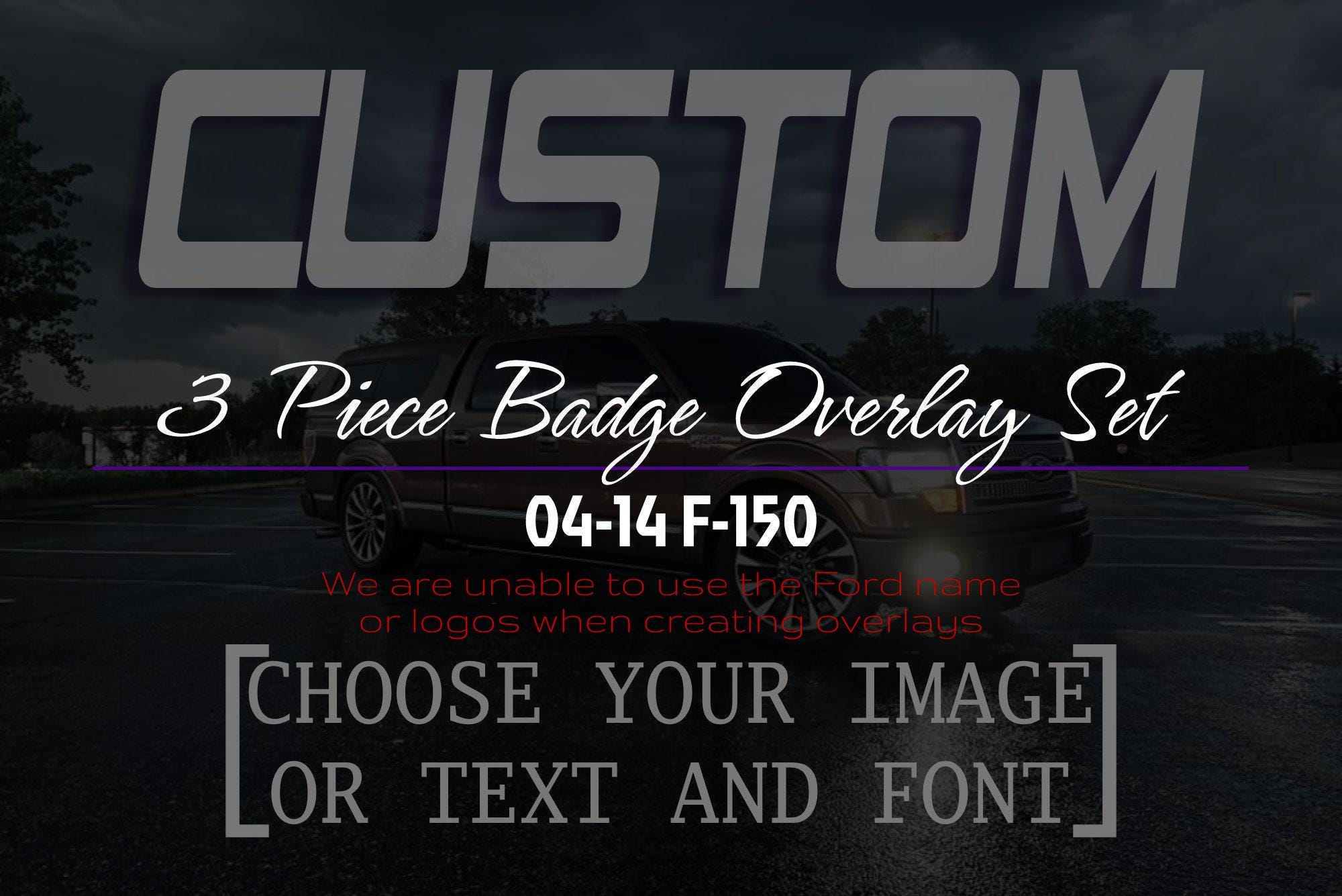 3.pc Custom Ford Badge Overlays Fit: 04-14 F150 (Must specify If you have a factory backup cam)