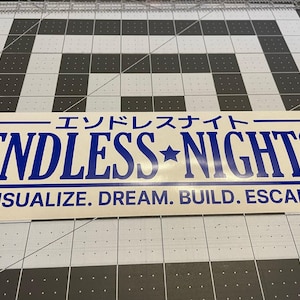 Endless Nights JDM Decal Sticker/ Bumper sticker/ windshield sticker/ car decal/ stance/ motivation/ window