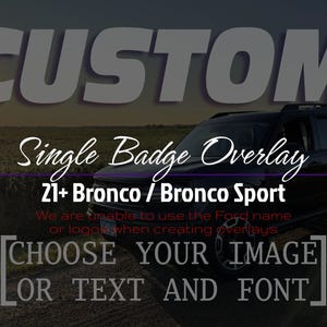 Custom Ford Badge Overlay Fits: 21+ Bronco and Bronco Sport