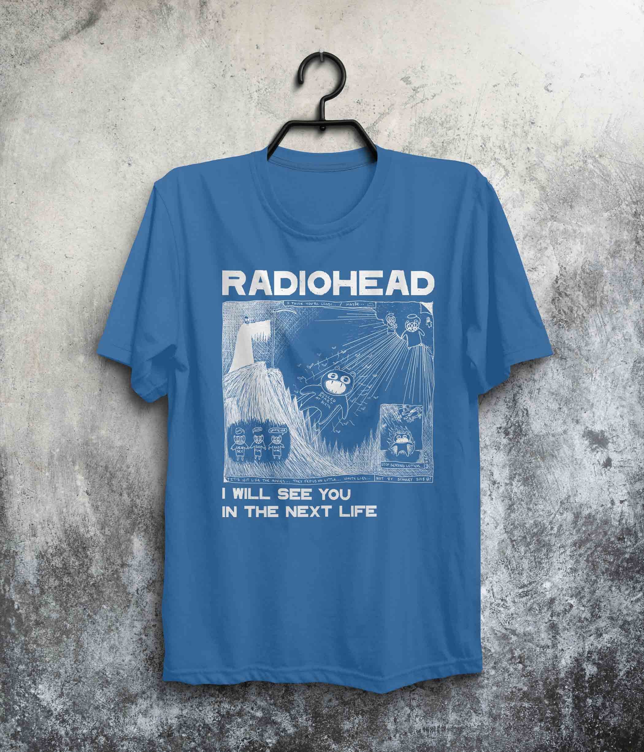 Radiohead , I will see you,Radiohead Kid a Next Life Radiohead T