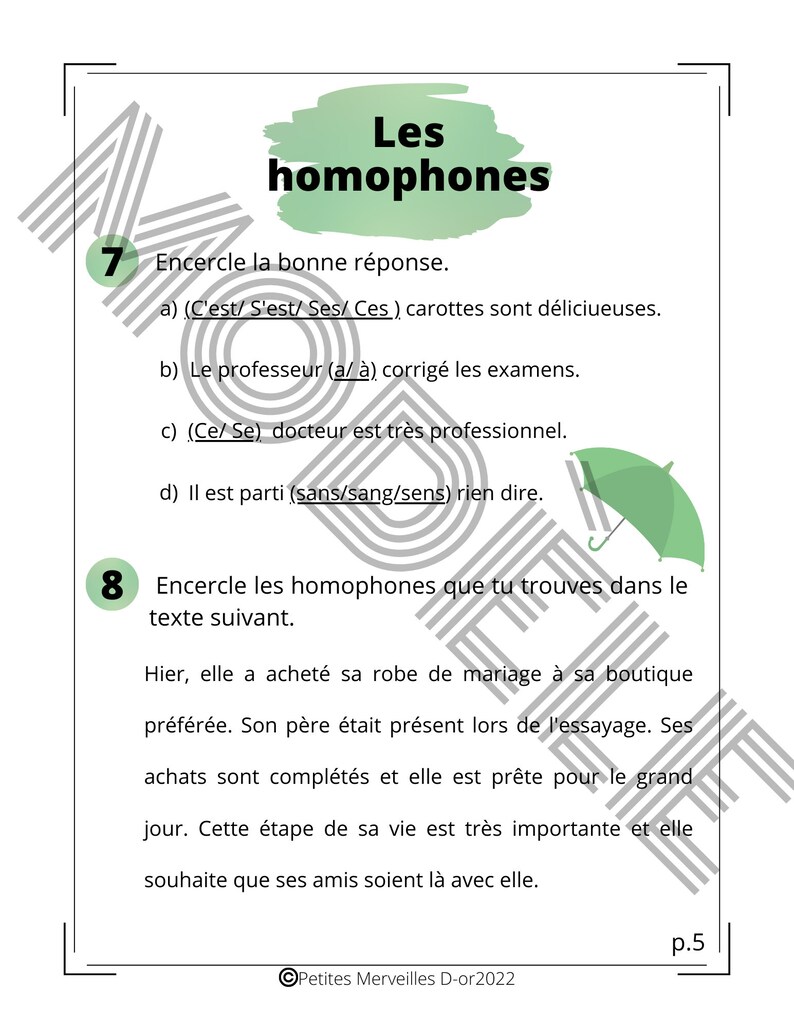 May include: A worksheet with a green background and the title "Les homophones" in black text. The worksheet contains a series of questions about homophones in French. The questions are numbered 7 and 8. The questions are in French and ask the user to circle the correct homophone in a sentence. The worksheet also includes a short passage of text for the user to identify homophones.