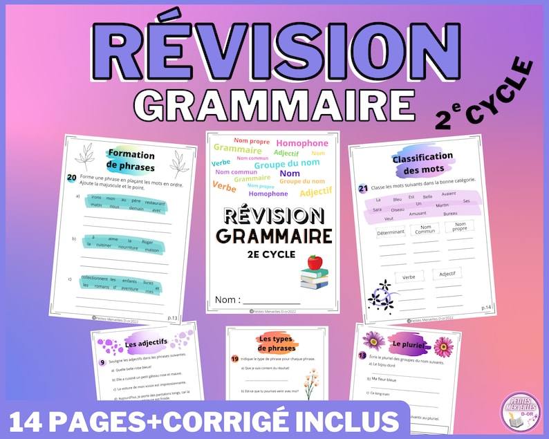 May include: A colorful worksheet set for French grammar review. The worksheets are designed for second cycle students and include topics like forming phrases, classifying words, adjectives, and types of sentences. The title of the set is "R&eacute;vision Grammaire 2e Cycle" and includes 14 pages plus a correction key.