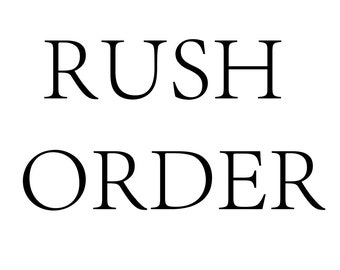 Rush order