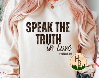 Ephesians 4:15 Bible Verse  Shirt, Speak the Truth in Love PNG, Prayer Shirt Sublimation Design (Digital Download)