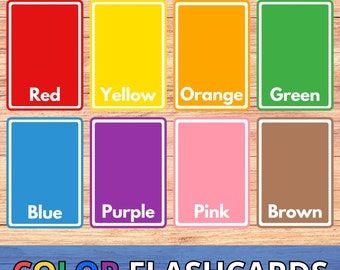 May include: Color flashcards with a white border and the words "Red", "Yellow", "Orange", "Green", "Blue", "Purple", "Pink", and "Brown" printed on each card.