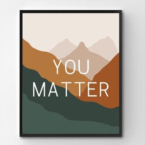 YOU MATTER Mental Health Poster, Positive Affirmations, School Counselor Office and Classroom Decor, School Psychologist, Therapist Office