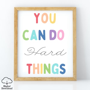 Je kunt harde dingen doen poster, positieve bevestigingen, groeimindset poster, positieve klaskunst, schooladviseur kantoorkunst, speelkamer