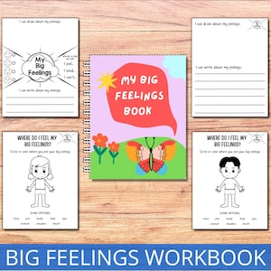 May include: A printable workbook for children to learn about big feelings. The cover features a butterfly and flowers on a green background. The title is "My Big Feelings Book".