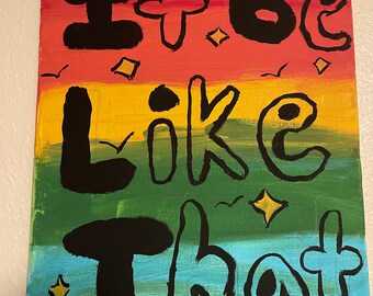 It be like that painting