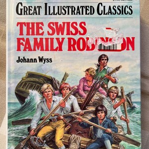 The Swiss Family Robinson - by Johann Wyss - Vintage Hardback Great Illustrated Classics Literature