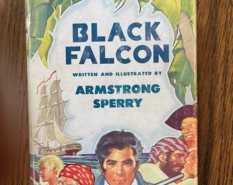 Black Falcon: Piracy and Old New Orleans, by Armstrong Sperry