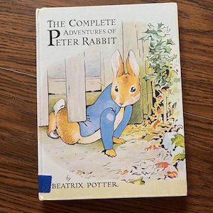 The Complete Adventures of Peter Rabbit, by Beatrix Potter