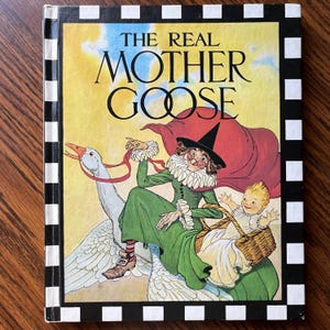 The Real Mother Goose - Vintage Classic Nursery Rhyme Book Hardback