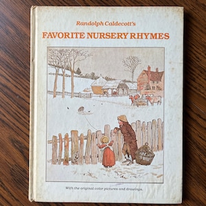 Randolph Caldecott&#39;s Favorite Nursery Rhymes - Nineteenth Century Illustrated Nursery Rhymes